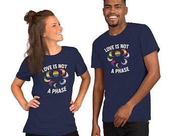 Pride| Love is not a phase Unisex t-shirt