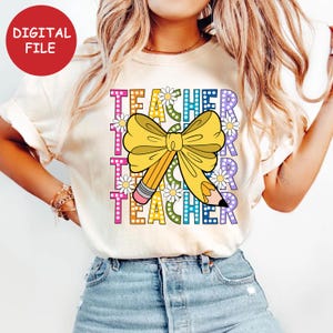 Teacher Bow Pencil PNG, Colorful Teacher Shirt Design, Cute Daisy Back To School Graphic, Classroom Digital File