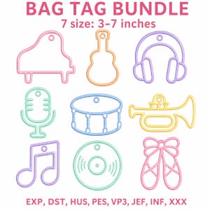 May include: A digital embroidery design bundle titled BAG TAG BUNDLE 7 size: 3-7 inches featuring nine musical and dance themed outlines including a piano, guitar, headphones, microphone, drum, trumpet, music note, record, and ballet slippers.