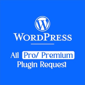 May include: A blue graphic with the WordPress logo and the word "WordPress" in white. Below, the text reads "All Pro/ Premium Plugin Request" in white on a blue background.