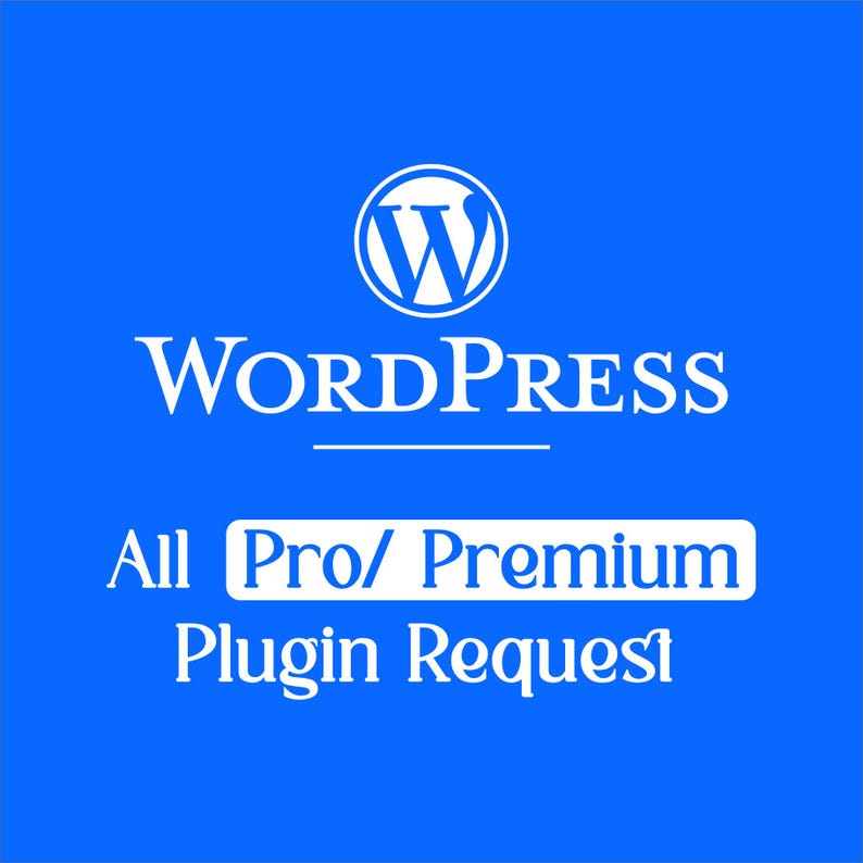以下が含まれることがあります： 青色のグラフィックで、WordPressのロゴと「WordPress」の文字が白で表示されています。「All Pro/ Premium Plugin Request」のテキストが青色の背景に白で表示されています。