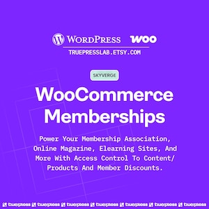 Op de afbeelding: Een paarse afbeelding met de WordPress- en Woo-logo's en de tekst "WooCommerce Memberships". De tekst vermeldt ook lidmaatschapsverenigingen, online magazines en e-learning sites. De Etsy shop is truepresslab.etsy.com.