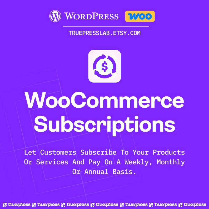 May include: A purple graphic promoting WooCommerce Subscriptions. The image features the WordPress and Woo logos, the text "WooCommerce Subscriptions", and the tagline "Let Customers Subscribe To Your Products Or Services And Pay On A Weekly, Monthly Or Annual Basis."