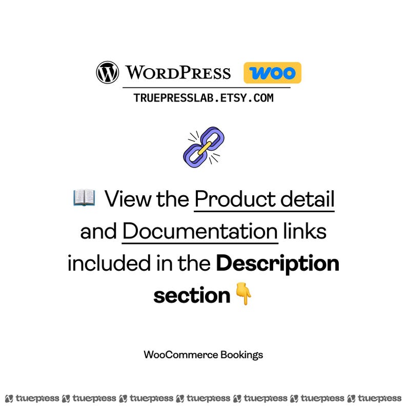 May include: White background with the WordPress and WooCommerce logos. Text reads: View the Product detail and Documentation links included in the Description section. The Etsy shop name is truepresslab.etsy.com.