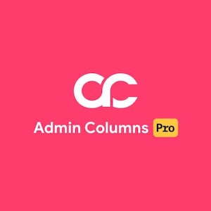 Admin Columns Pro GPL Plugin | Manage Columns in WordPress | Inline Edit, Filter & Sort | WooCommerce Support
