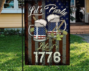 American Flag Garden Flag – "Party Like It's 1776" Beer Mugs Design