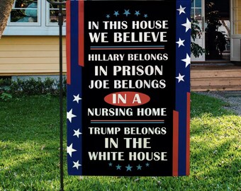 Political Garden Flag: "In This House We Believe" Slogan, Outdoor Decor