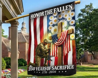 Honoring 250 Years of Sacrifice 1776 2026 Veterans Memorial Day Flag Garden Flag