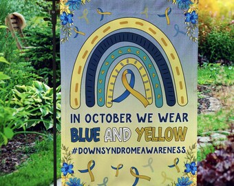 In October We Wear Blue And Yellow Down Syndrome Awareness Outdoor Indoor Garden Flag