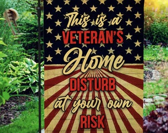 Veteran's Home Garden Flag – American Patriot Disturbance Warning Sign
