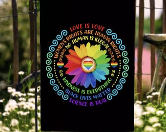 Love Is Love Women’s Rights are Human Rights No Human is Illegal Outdoor Decorative Garden Flag