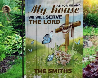 Personalized Garden Flag – As For Me And My House We Will Serve The Lord, Butterflies