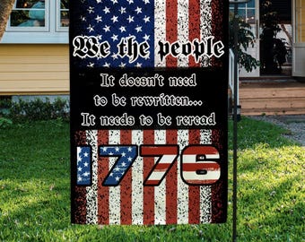 We The People It Doesn’t Need To Be Rewritten It Needs To Be Reread Decorative Garden Flag