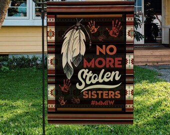 No More Stolen Sisters MMIW Garden Flag – Indigenous Unity House Flag