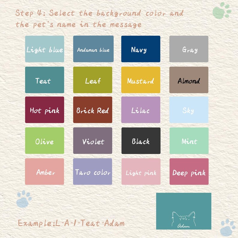 May include: Image showing a color palette with various options like light blue, navy, and hot pink. Text prompts users to select a background color and enter a pet's name. An example is provided at the bottom.