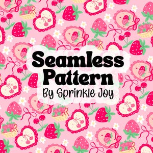 May include: A seamless pattern design with strawberries, cherries, and heart-shaped frames with floral and bow accents on a pink backdrop. The text "Seamless Pattern By Sprinkle Joy" is displayed in a bold font.