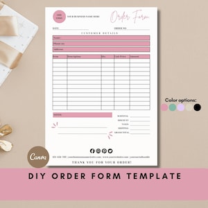 May include: A DIY order form template with a pink and white design. The form includes fields for customer details, item descriptions, and totals. The Canva logo is visible, along with color options.