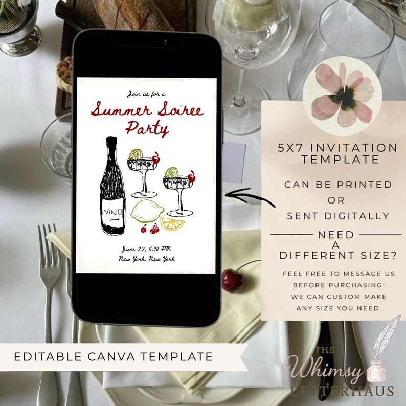 May include: A smartphone displays a "Summer Soiree Party" invitation template with illustrations of wine, cocktails, and fruit. The invitation is a 5x7 template, editable in Canva, and can be printed or sent digitally. The image includes text.