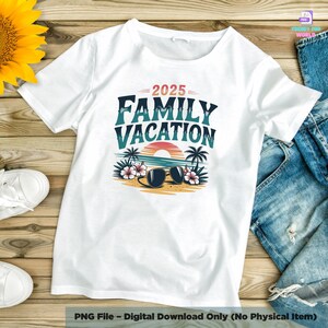 2025 Family Vacation PNG Bundle for T-Shirt Mug Bag Family Beach Trip Summer Vacation Shirt PNG Summer Vacation Png Design