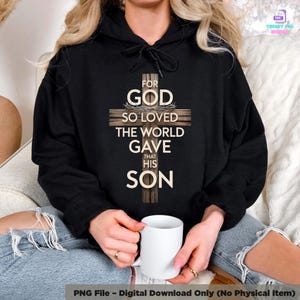 John 3:16 Bible Verse For God So Loved the World That He Gave His Only Son Christian Cross Design Sublimation  Bible Verse T-Shirt Graphics