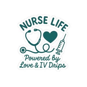 Nurse Life Kiss-Cut Stickers - Perfect for Nurses, Medical Professionals, Laptop Decor, Gift for Healthcare Heroes, Customizable Sticker