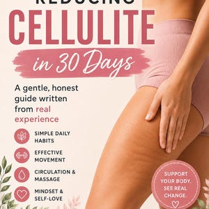 Pode incluir: Imagem que promove um plano de redução da celulite em 30 dias. O texto inclui "Reduzindo a celulite em 30 dias" e elementos-chave: hábitos simples, movimento eficaz, circulação e massagem, e mentalidade e amor-próprio. A imagem apresenta uma perna e um torso.