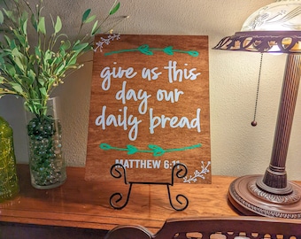 Farmhouse Wooden Sign: Give Us This Day, Rustic Religious Decor (14" x 11")