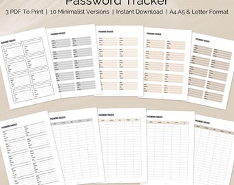 May include: A collection of password tracker printables in various minimalist designs. The pages are in A4, A5, and letter formats. The text "Password Tracker" is at the top of each page. The image includes the text "3 PDF To Print | 10 Minimalist Versions | Instant Download".
