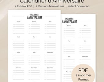 May include: Two printable birthday calendars in PDF format. The calendars are in a minimalist design with the months of the year listed. The text "Calendrier d'Anniversaire" is at the top. The calendars are available in A4 and A5 formats.