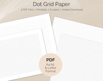 May include: White dot grid paper sheets with a light beige background. The text "Dot Grid Paper" is at the top, with "3 PDF Files | Printable | 6 colors | Instant Download" below. A circular graphic reads "PDF A4, A5 & Letter Format".