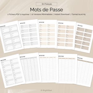 Peut inclure: Plusieurs feuilles imprimables pour organiser les mots de passe, avec des designs variés. Les feuilles sont en blanc, beige et gris, avec le titre "Mots de Passe". Le texte "2 Fichiers PDF à imprimer | 10 Versions Minimalistes | Instant Download | Format A4 et A5" est également visible.