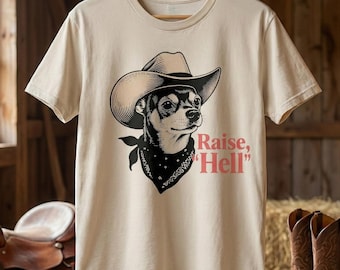 Camiseta "Raise Hell" - Divertida camiseta de perro chihuahua vaquero - Camiseta vintage del oeste