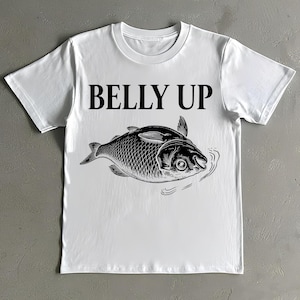 Belly Up Fish Shirt: Funny Fishing Graphic Tee - Comfort Colors