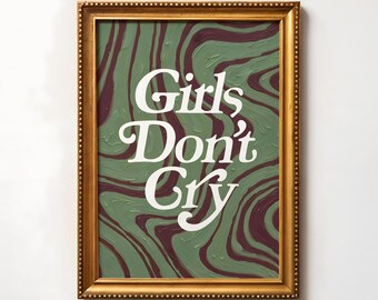 Póster "Girls Don't Cry" - Impresión de arte mural con tipografía moderna y moderna, con motivación y atención plena (descarga digital)