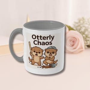 Otterly chaos Mug - Cute Otter Coffee Mug for animal lovers - Adorable Otter Gift