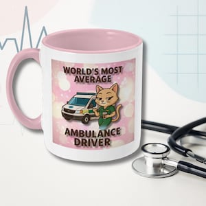 Most Average Ambulance Driver Female Mug - Cheeky Paramedic Gift - Funny Technician Gift