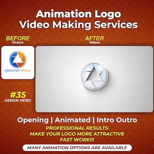 May include: An advertisement for video making services. The image shows a before and after comparison of a logo animation. Text includes "Animation Logo Video Making Services" and "Opening | Animated | Intro Outro."