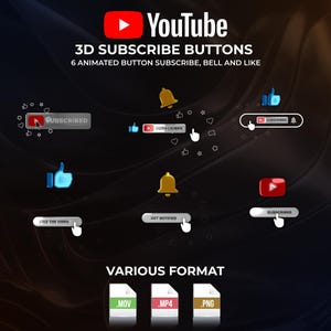 May include: An image featuring YouTube branding with 3D animated subscribe buttons. The image includes the YouTube logo, subscribe buttons, bell icons, and like buttons. The text reads "3D SUBSCRIBE BUTTONS" and "6 ANIMATED BUTTON SUBSCRIBE, BELL AND LIKE". Various file formats are also shown.