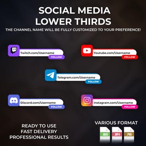 May include: Image displaying social media lower thirds for platforms such as Twitch, YouTube, Telegram, Discord, and Instagram. Each design features a platform logo, a username placeholder, and a 'Follow' button. The image also highlights availability in .MOV, .MP4, and .PNG formats.