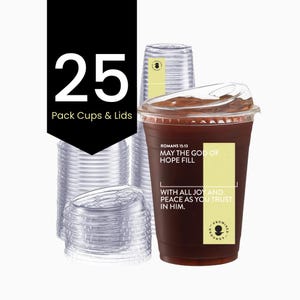 May include: Clear plastic cups and lids with a dark beverage inside. The image includes the text "25 Pack Cups & Lids" and a label with the text "Romans 15:13 May the God of Hope Fill With all joy and peace as you trust in Him."