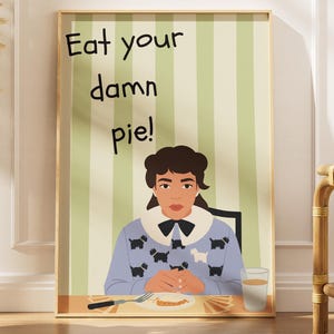 Konsttryck "Ät din förbannade paj", rolig väggkonst, köksdekor (digital nedladdning)