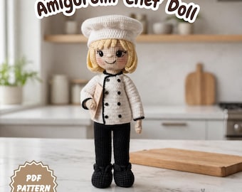 Crochet Chef Doll Pattern PDF, Amigurumi Chef Doll, Crochet Doll Pattern, Cute Kitchen Doll, Handmade Toy Pattern