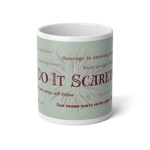 Do It Scared 20oz Jumbo Courage Mug, Bold Empowerment Quote, Motivational Coffee Cup for Women, Courage Affirmation Gift, Large Morning Mug