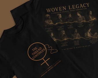 Woven Legacy Shirt | Feminist History Shirt | Women's Rights History Tee | Legacy Collection | Front & Back Feminist Graphic Shirt