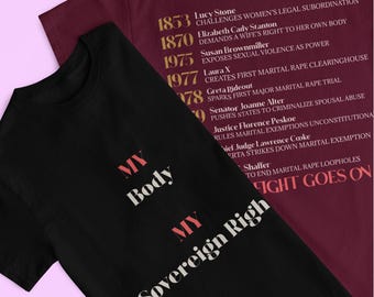 My Body My Sovereign Right Shirt | Feminist History Tee | Womens Rights Activist Shirt | Consent Awareness Shirt | Feminist Timeline Tee