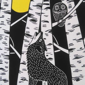 May include: Black and white woodcut print of a wolf howling at the moon in a birch forest. An owl is perched on a branch in the trees.