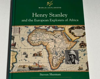 Henry Stanley and the European Explorers of Africa Steven Sherman VTG Book