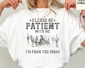 1900s Meme Shirt Sweatshirt, Funny Retro Western Tee