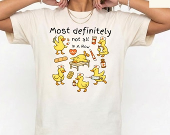 Funny Nurse Shirt , Ducks In A Row Tee ,  Nurse Life Humor Tee , RN LPN Nurse Gift , Nurse Appreciation Shirt