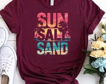 Sun Salt Sand Shirt : Tropical Vacation Tee , Coastal Graphic Tee